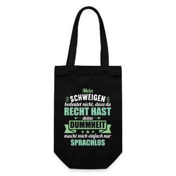 Ich schweige nicht weil du recht hast Dummheit - Geschenkbeutel für Flaschen - Schwarz - Vorne