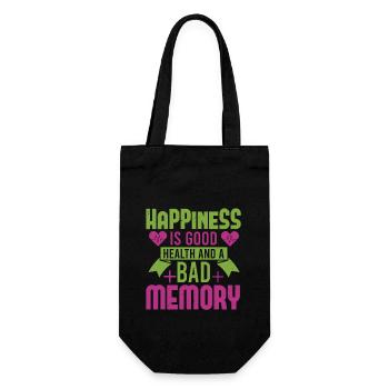 HAPPINES IS GOOD HEALTHY AND A BAD MEMORY - Gift Bag for Bottles - black - Front