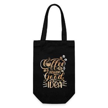 Coffee, Coffee-Is-Always-A-Good-Idea, saying - Gift Bag for Bottles - black - Front