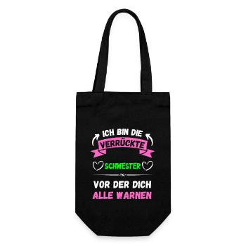 Ich bin die verrückte Schwester - Design - Geschenkbeutel für Flaschen - Schwarz - Vorne