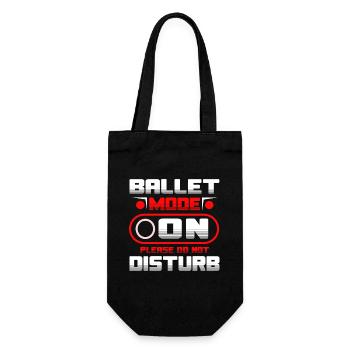 Ballet Mode On Please Do Not Disturb Ballett - Geschenkbeutel für Flaschen - Schwarz - Vorne