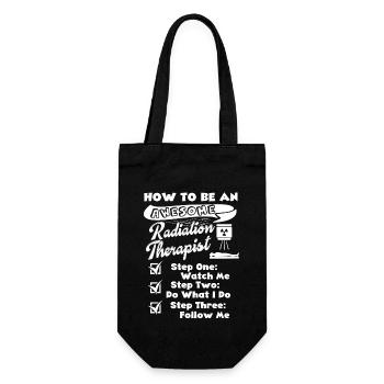 Be An Awesome Radiation Therapist - Gift Bag for Bottles - black - Front