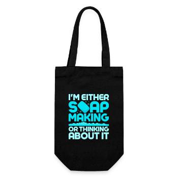 I'm Either Soap Making Or Thinking About It Soapma - Gift Bag for Bottles - black - Front