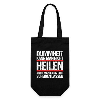 Dummheit kann man nicht heilen Scheidungs - Geschenkbeutel für Flaschen - Schwarz - Vorne