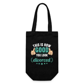 This is how good you look divorced Scheidungs - Geschenkbeutel für Flaschen - Schwarz - Vorne