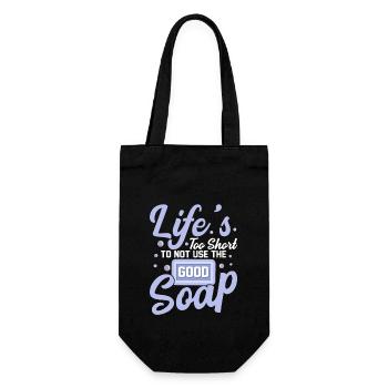 Life's Too Short To Not Use The Good Soap Soapmaki - Gift Bag for Bottles - black - Front