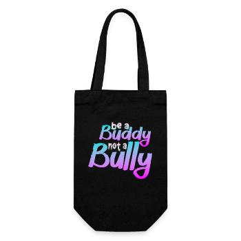 Be A Buddy Not A Bully Anti Bullying - Gift Bag for Bottles - black - Front
