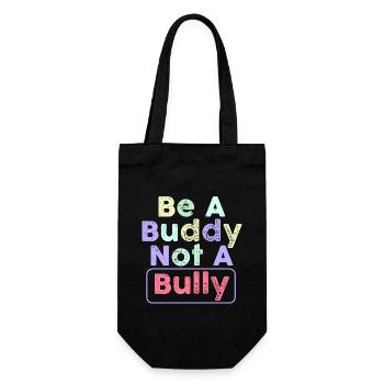 Be A Buddy Not A Bully Anti Bullying - Gift Bag for Bottles - black - Front