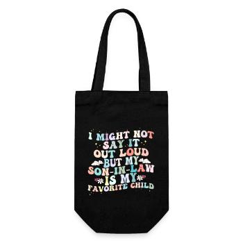 I Might Say It Out Loud Son In Law Is My Favorite - Gift Bag for Bottles - black - Front