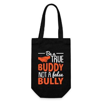 Be A True Buddy | Unity Day | Anti Bullying - Gift Bag for Bottles - black - Front
