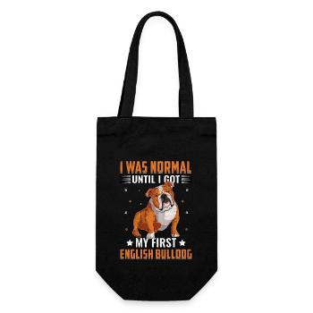 I was normal until got my first English Bulldog - Gift Bag for Bottles - black - Front
