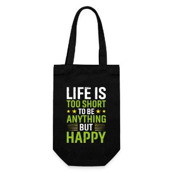Life is Too Short to Be Anything But Happy - Geschenkbeutel für Flaschen - Schwarz - Vorne
