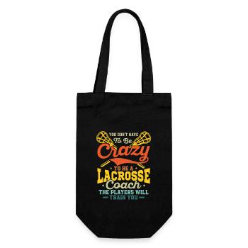 You Don't Have To Be Crazy To Be A Lacrosse Coach - Gift Bag for Bottles - black - Front