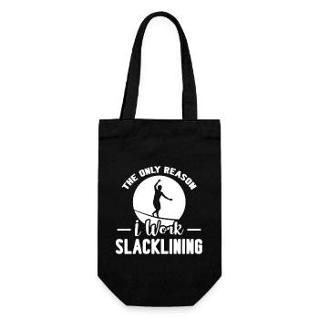 Slacklining The Only Reason I Work Slacklining - Gift Bag for Bottles - black - Front