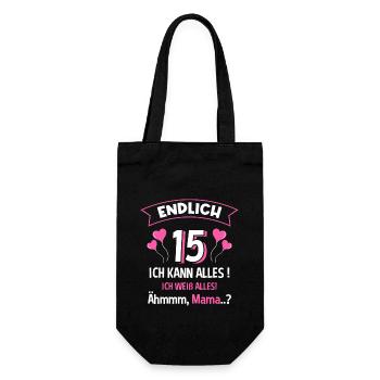 Endlich 15 Ich Kann Alles Ich Weiß Alles - Geschenkbeutel für Flaschen - Schwarz - Vorne