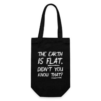 Die Erde ist flach, wussten Sie das nicht? - Geschenkbeutel für Flaschen - Schwarz - Vorne