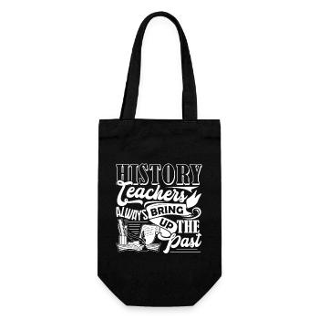 History Teachers Always Bring Up The Past - Gift Bag for Bottles - black - Front