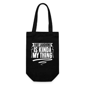 Funny Fake Laughing Is Kinda My Thing A Sociable - Gift Bag for Bottles - black - Front