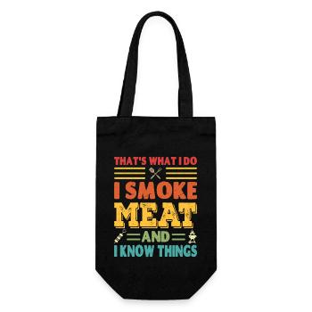 That's What I Do, I Smoke Meat and I Know Things - Gift Bag for Bottles - black - Front