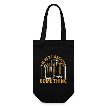 I'm here because you broke something - Gift Bag for Bottles - black - Front
