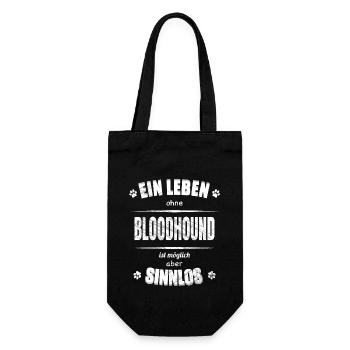 Ein Leben ohne Hund ist Sinnlos - Bloodhound - Geschenkbeutel für Flaschen - Schwarz - Vorne