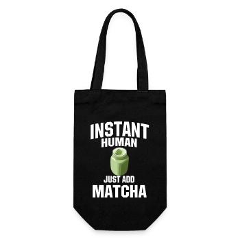 Instant Human Fügen Sie Einfach Matcha Hinzu - Geschenkbeutel für Flaschen - Schwarz - Vorne