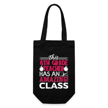 This 6th Grade Teacher Has An Azmazing Class - Gift Bag for Bottles - black - Front
