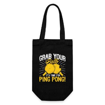 Schnappt euch eure Bälle Es ist Zeit für Ping Pong - Geschenkbeutel für Flaschen - Schwarz - Vorne