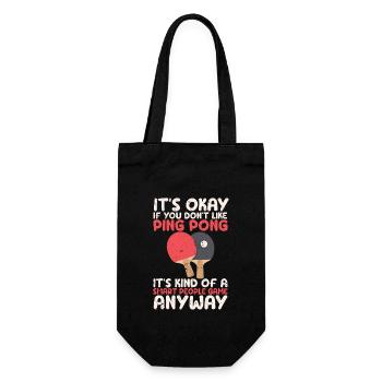 It's okay if you don't like ping pong Funny - Gift Bag for Bottles - black - Front