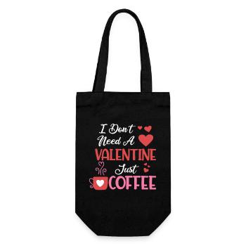 Brauchen Sie keinen Valentinstag, nur Kaffee - Geschenkbeutel für Flaschen - Schwarz - Vorne
