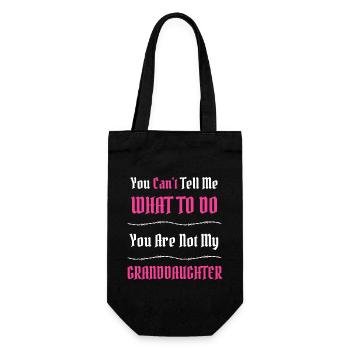 You Can't Tell Me What To Do Funny Family Saying - Gift Bag for Bottles - black - Front