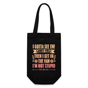I Gotta See The Candy First Funny Free Candy Van - Gift Bag for Bottles - black - Front