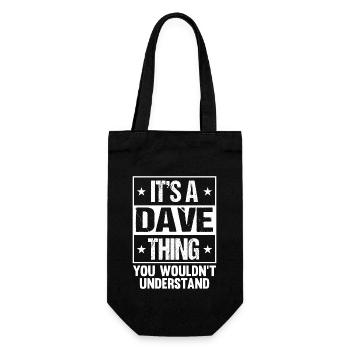 Es ist eine Dave-Sache, die du nicht verstehen würdest - Geschenkbeutel für Flaschen - Schwarz - Vorne