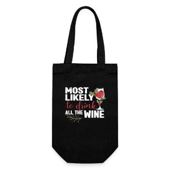 I would love to drink all the wine - Gift Bag for Bottles - black - Front