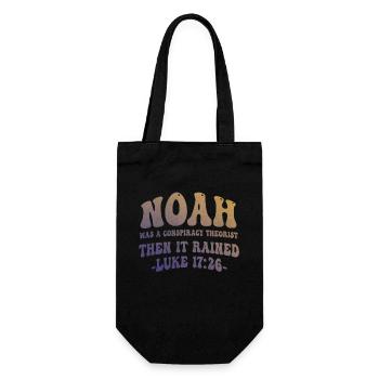 Noah Was A Conspiracy Theorist And The It Rained - Gift Bag for Bottles - black - Front