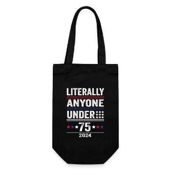 Literally Anyone Under 75 Funny President - Gift Bag for Bottles - black - Front