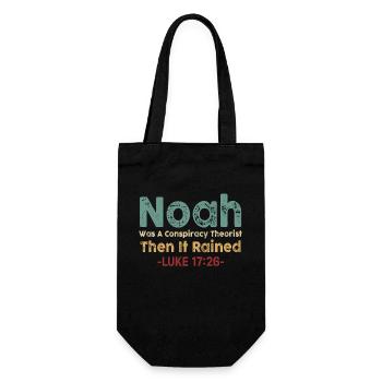 Noah Was A Conspiracy Theorist And The It Rained - Gift Bag for Bottles - black - Front