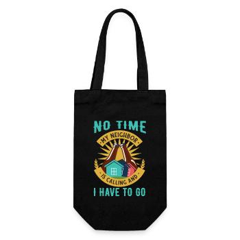 My Neighbor Is Calling And I Must Go - Gift Bag for Bottles - black - Front