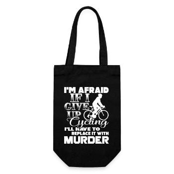 Cycling I'm Afraid If I Give Up Cycling - Gift Bag for Bottles - black - Front