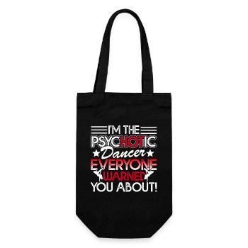 Dancer I'm The Psychotic Dancer - Gift Bag for Bottles - black - Front