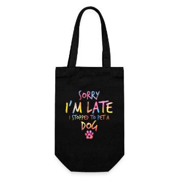 Sorry I'm Late I Stopped To Pet A Dog Funny Dog Lo - Sac à bouteille - noir - Devant