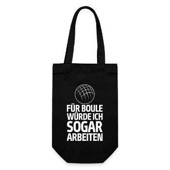 Für Boule würde ich sogar arbeiten! Boccia - Geschenkbeutel für Flaschen - Schwarz - Vorne