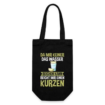 Da mir keiner das Wasser reichen kann reicht mir e - Geschenkbeutel für Flaschen - Schwarz - Vorne