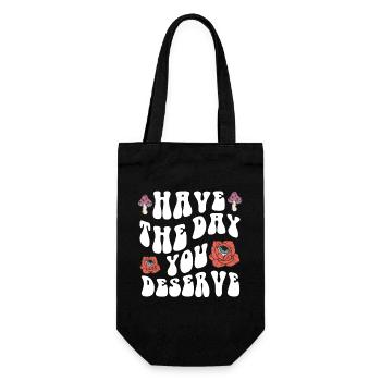 Have The Day You Deserve Motivational - Gift Bag for Bottles - black - Front