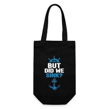 But have we sunk Funny sailboat sail - Gift Bag for Bottles - black - Front
