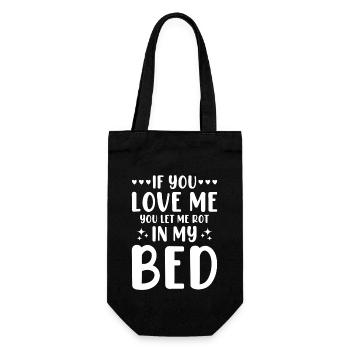 Laziness Sleep Fun Nap Bed If You Love Me - Gift Bag for Bottles - black - Front