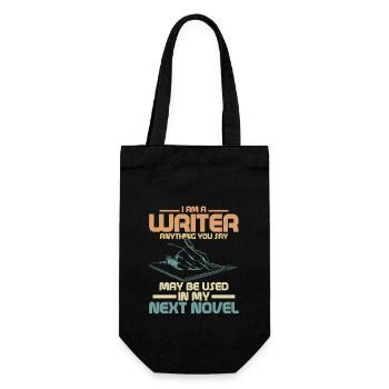I Am A Writer Anything You Say Book Novel Author - Geschenkbeutel für Flaschen - Schwarz - Vorne