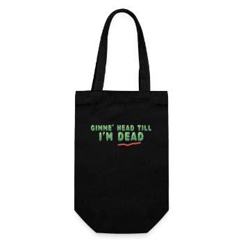 Gimme Head Till I'm Dead 80er Jahre Liebhaber - Geschenkbeutel für Flaschen - Schwarz - Vorne