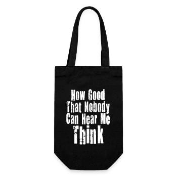 How Good That Nobody Can Hear Me Think - Gift Bag for Bottles - black - Front