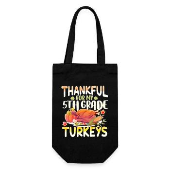 Thankful For My 5th Grade Turkeys For Thanksgiving - Gift Bag for Bottles - black - Front
